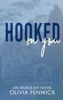 Fenwick - Hooked On You, Häftad. Tillgänglighet: Lägg i varukorg