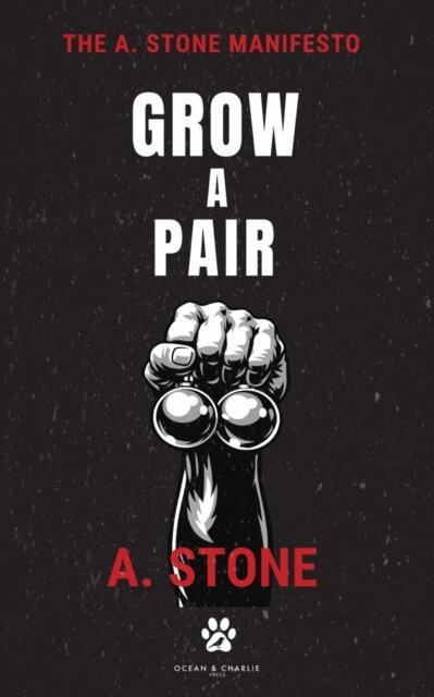 A. Stone - Grow a Pair, E-bok