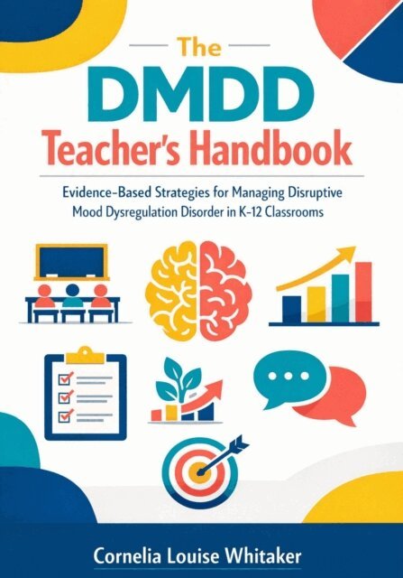 Cornelia Louise Whitaker - DMDD Teacher's Handbook, E-bok