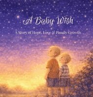 Mumma Bear Books - Baby Wish, Inbunden