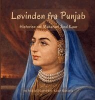Kataria - Løvinden fra Punjab - THE LIONESS OF PUNJAB, Inbunden. Tillgänglighet: Lägg i varukorg