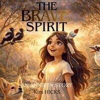 Kim Hicks - Brave Spirit - An Anxiety Story, Häftad. Tillgänglighet: Lägg i varukorg
