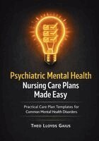 Theo Lloyds Gaius - Psychiatric Mental Health Nursing Care Plans Made Easy: Practical Care Plan Templates for Common Mental Health Disorders, Häftad