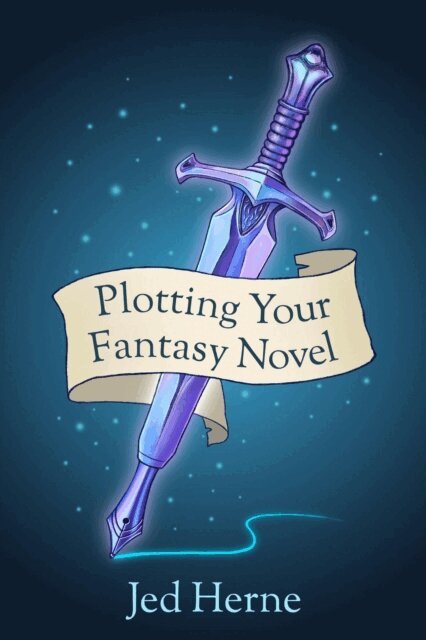Jed Herne - Plotting Your Fantasy Novel, E-bok