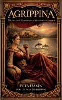 Peta Oakes (Gaelic Mac Dubhdara) - Agrippina, Häftad