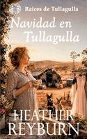 Heather Reyburn - Navidad en Tullagulla, Häftad. Tillgänglighet: Lägg i varukorg