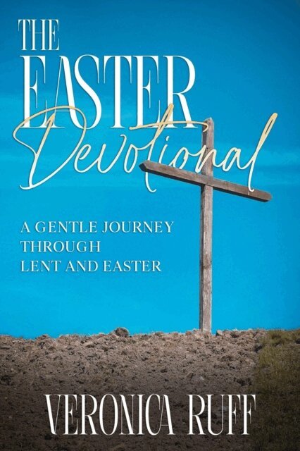 Veronica Ruff - Easter Devotional: A Gentle Journey Through Lent and Easter, E-bok. Tillgänglighet: Lägg i varukorg