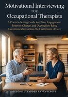 Motivational Interviewing For Occupational Therapists