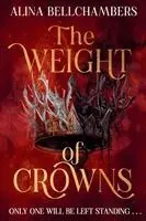 Alina Bellchambers - Weight of Crowns, Häftad. Tillgänglighet: Lägg i varukorg