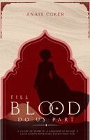 Anais Coker - Till Blood Do Us Part, Häftad