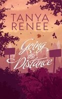 Tanya Renee - Going The Distance, Häftad