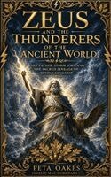 Peta Oakes (Gaelic Mac Dubhdara) - Zeus and the Thunderers of the Ancient World, Häftad