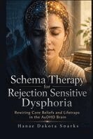 Hanae Dakota Sparks - Schema Therapy for Rejection Sensitive Dysphoria, Häftad