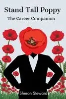 Sheron Steward - Stand Tall Poppy - The Career Companion, Häftad. Tillgänglighet: Lägg i varukorg