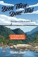 Alistair Smith - Been There, Done That: And have a story to prove it..., Häftad