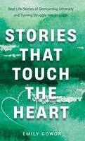 Emily Gowor - Stories That Touch The Heart, Inbunden