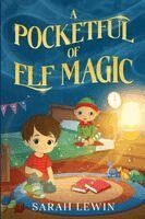 Sarah Lewin - Pocketful of Elf Magic, Häftad