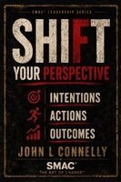 John Connelly - SHIFT Your Perspective, Häftad. Tillgänglighet: Lägg i varukorg