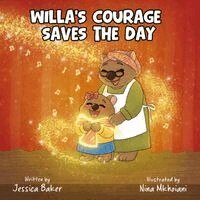 Jessica Baker - Willa's Courage Saves the Day, Häftad. Tillgänglighet: Lägg i varukorg