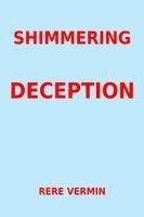 Rere Vermin - Shimmering Deception, Häftad