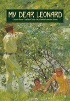 Charles Kains-Jackson, Peter Jordaan - My Dear Leonard, Inbunden