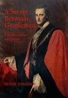Peter Jordaan - Secret Between Gentlemen, Inbunden. Tillgänglighet: Lägg i varukorg