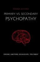 Joanna Accordi - Primary vs Secondary Psychopathy, Häftad. Tillgänglighet: Lägg i varukorg