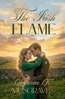 Katherine Therese Musgrave - Irish Flame, Häftad. Tillgänglighet: Lägg i varukorg