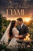 Katherine Therese Musgrave - Eternal Flame, Häftad. Tillgänglighet: Lägg i varukorg