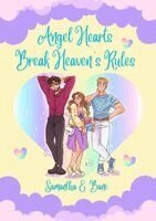 Samantha E Bane - Angel Hearts Break Heaven's Rules, Häftad