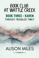 Alison Miles - Book Club At Wattle Creek Book Three - Karen, Häftad