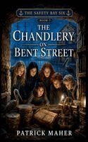Patrick Maher - The Chandlery on Bent Street, Häftad