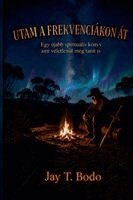 Jay T Bodo - Utam a Frekvenciákon Át, Häftad. Tillgänglighet: Lägg i varukorg