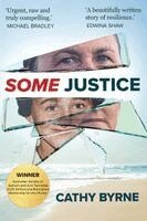 Cathy Byrne - Some Justice, Häftad. Tillgänglighet: Lägg i varukorg