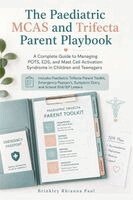 Brinkley Rhianna Paul - Paediatric MCAS and Trifecta Parent Playbook, Häftad