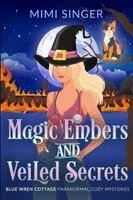 Mimi Singer - Magic Embers and Veiled Secrets, Häftad. Tillgänglighet: Lägg i varukorg