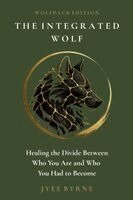 Jyee Peter Byrne - Integrated Wolf - Wolfpack Edition, Häftad