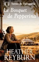 Heather Reyburn - Bosquet de Pepperina, Häftad. Tillgänglighet: Lägg i varukorg