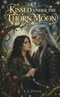 Samantha Payne - kissed under the thorn moon, Häftad