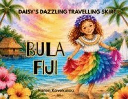 Karen Kovekalou - Daisy's Dazzling Travelling Skirt - Bula Fiji, Häftad. Tillgänglighet: Lägg i varukorg