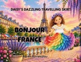 Karen Kovekalou - Daisy's Dazzling Travelling Skirt - Bonjour France, Häftad. Tillgänglighet: Lägg i varukorg
