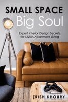 Trish Khoury - Small Space, Big Soul, Häftad. Tillgänglighet: Lägg i varukorg