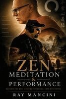 Ray Mancini - Zen, Meditation and Performance, Häftad. Tillgänglighet: Lägg i varukorg