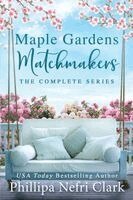 Phillipa Nefri Clark - Maple Gardens Matchmakers, Häftad. Tillgänglighet: Lägg i varukorg
