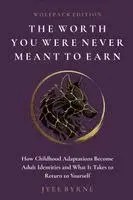 Byrne - Worth You Were Never Meant to Earn - Wolfpack Edition, Häftad. Tillgänglighet: Lägg i varukorg