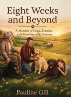 Pauline Gill - Eight Weeks And Beyond, Inbunden