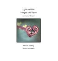 Michael D Sankey - Light and Life - Images and Verse, Inbunden