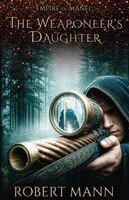 Robert Mann - Weaponeer's Daughter, Häftad. Tillgänglighet: Lägg i varukorg