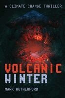 Mark Rutherford - Volcanic Winter, Häftad. Tillgänglighet: Lägg i varukorg