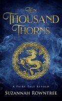 Suzannah Rowntree - Ten Thousand Thorns, Häftad. Tillgänglighet: Lägg i varukorg